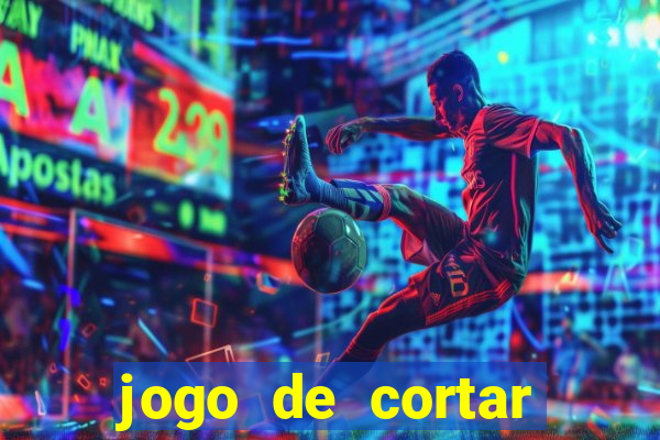 jogo de cortar frutinha para ganhar dinheiro